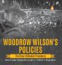 Woodrow Wilson'S Policies - Preview