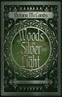 Woods Of Silver And Light - Preview