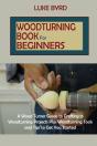 Woodturning Book For Beginners - Preview