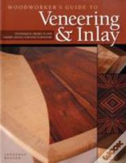 Woodworker'S Guide To Veneering & Inlay (Sc)
