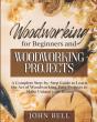 Woodworking For Beginners And Woodworking Projects - Preview