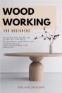 Woodworking For Beginners - Preview