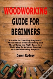Capa do artigo Woodworking Guide For Beginners: A Guide