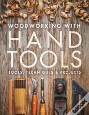 Woodworking With Hand Tools