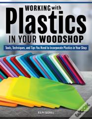 Woodworking With Plastics