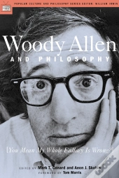 Woody Allen And Philosophy