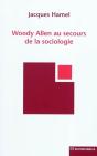 Woody Allen Au Secours De La Sociologie - Preview