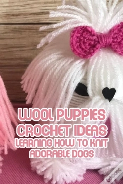 Capa do artigo Wool Puppies Crochet Ideas