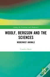 Woolf, Bergson And The Sciences