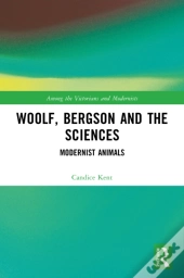 Woolf, Bergson And The Sciences