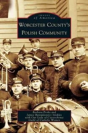 Worcester County'S Polish Community - Preview