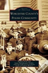 Worcester County'S Polish Community