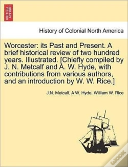 Capa do artigo Worcester: Its Past And Present. A Brief