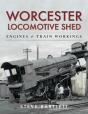 Worcester Locomotive Shed - Preview