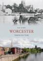 Worcester Through Time - Preview