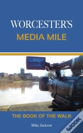 Worcester'S Media Mile