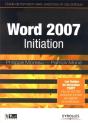 Word 2007 Initiation ; Guide De Formation Avec Exercices Et Cas Pratiques - Preview