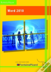 Word 2010 ; Découverte Et Initiation ; Livre De L'Élève