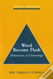 Word Become Flesh