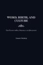 Word, Birth, And Culture - Preview