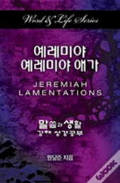 Word & Life Series: Jeremiah-Lamentations (Korean)