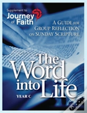 Word Into Life, Year C