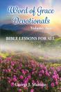 Word Of Grace Devotionals: Volume Two: Bible Lessons For All - Preview