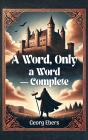 Word, Only A Word - Complete - Preview