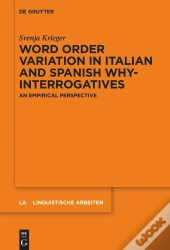 Word Order Variation In Italian And Spanish Why-Interrogatives