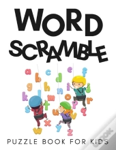 Word Scramble Puzzle Book For Kids