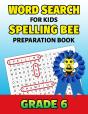Word Search For Kids Spelling Bee Preparation Book Grade 6 - Preview