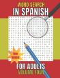 Word Search In Spanish For Adults Volume Four - Preview