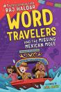 Word Travelers And The Missing Mexican Mole - Preview