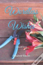 Wordless Wishes