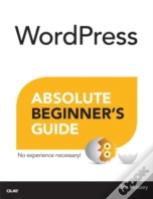 Wordpress Absolute Beginner'S Guide
