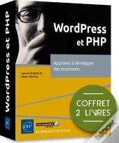 Wordpress Et Php ; Coffret De 2 Livres : Apprenez À Développer Des Extensions