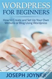 Capa do artigo Wordpress For Beginners: How To Create A