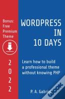 Wordpress In 10 Days - 2022 Edition