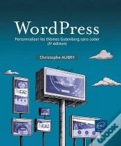 Capa do artigo Wordpress : Personnaliser Les Thèmes Gutenberg Sans Coder (5e Édition)