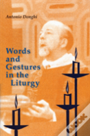 Words And Gestures In The Liturgy