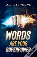 Words Are Your Superpower