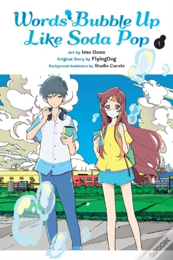 Capa do artigo Words Bubble Up Like Soda Pop, Vol. 1 (Manga)