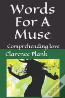 Words For A Muse