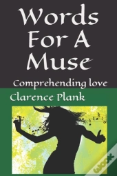 Words For A Muse