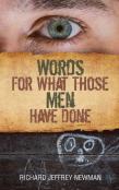 Words For What Those Men Have Done