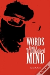 Words From A Traumatized Mind