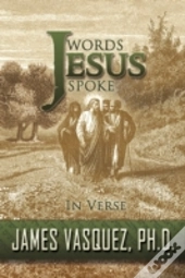 Words Jesus Spoke - In Verse