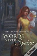 Words Never Spoken