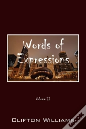 Words Of Expressions: Volume Ii