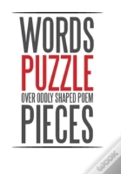 Words Puzzle Over Oddly Shaped Poem Pieces